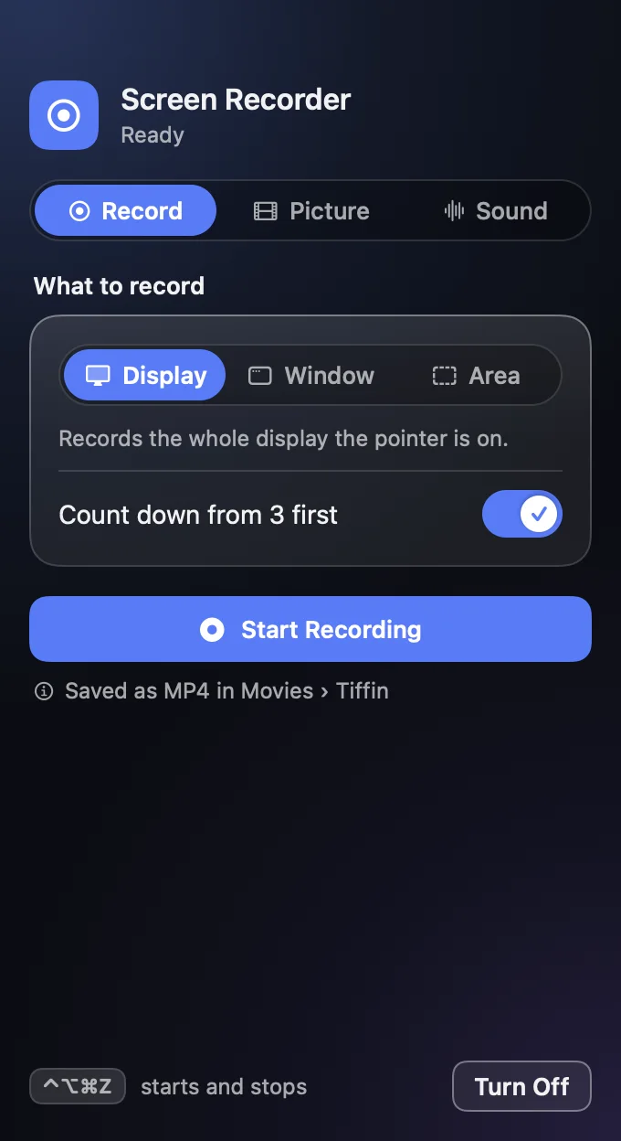 Screen Recorder: choose display, window or area, then Start Recording